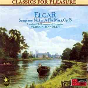 Elgar, London Philharmonic Orchestra, Vernon Handley - Symphony No.1 In A F ...