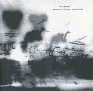 Evan Parker & Lawrence Casserley - Solar Wind