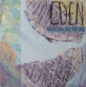 Everything But The Girl - Eden