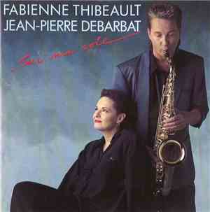 Fabienne Thibeault, Jean-Pierre Debarbat - Sur Ma Voie