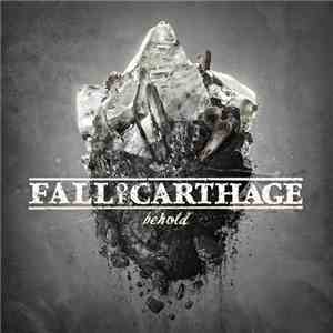 Fall Of Carthage - Behold