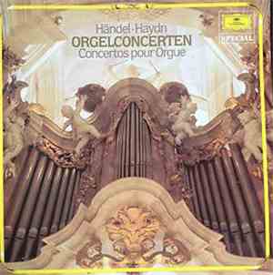 Georg Friedrich Händel, Joseph Haydn - Orgelconcerten (Concertos Pour Orgue ...