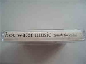 Hot Water Music - (Push For Coin)