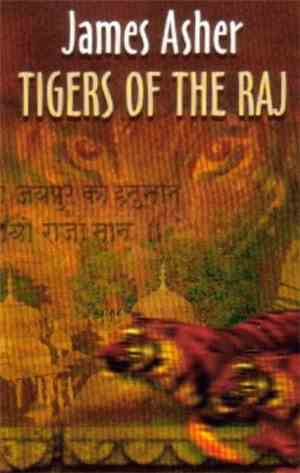 James Asher - Tigers Of The Raj
