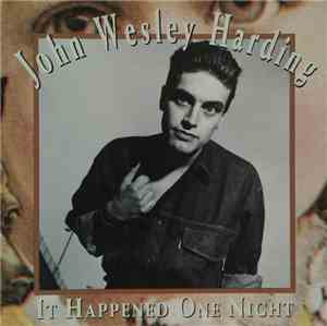 John Wesley Harding - It Happened One Night