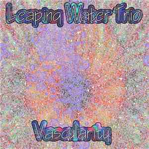 Leaping Water Trio - Vascularity