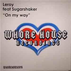 Leroy  Featuring Sugarshaker - On My Way