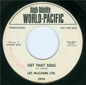 Les McCann Ltd. - Get That Soul / Bye And Bye
