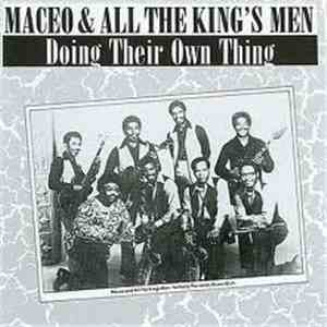 Maceo And All The King's Men - Doing Their Own Thing