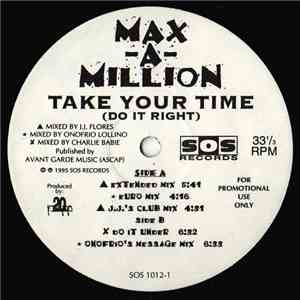 Max-A-Million - Take Your Time (Do It Right)