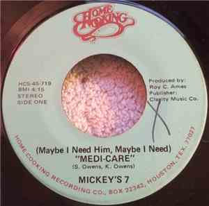 MIckey's 7 - (Maybe I Need Him, Maybe I Need) Medi-Care