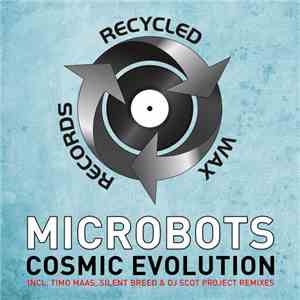 Microbots - Cosmic Evolution (The Complete Evolution)