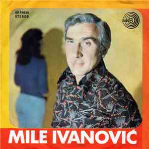 Mile Ivanović - Stani Malo Devojčice