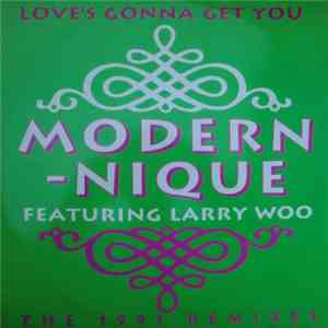 Modern-nique - Love's Gonna Get You