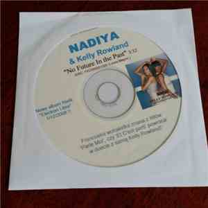 Nâdiya, Kelly Rowland - No Future In The Past