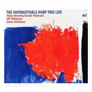 NHØP Trio - The Unforgettable NHØP Trio Live
