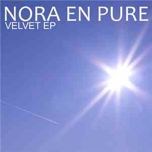 Nora En Pure - Velvet EP