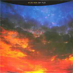 Nylon Moon - Sky Plus