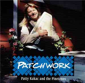 Patty Kakac And The Pinetones  - Patchwork
