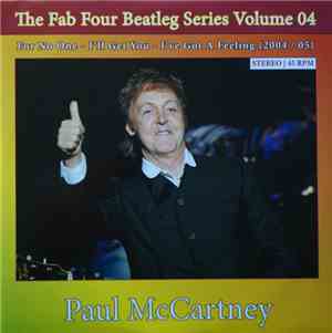 Paul McCartney - The Fab Four Beatleg Series Volume 04
