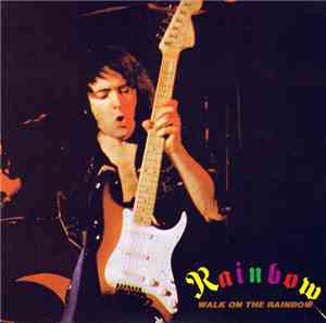 Rainbow - Walk On The Rainbow