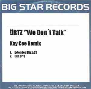 Örtz - We Don't Talk (Kay Cee Remixes)