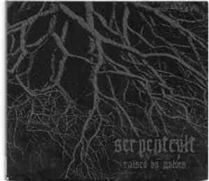 SerpentCult - Raised By Wolves