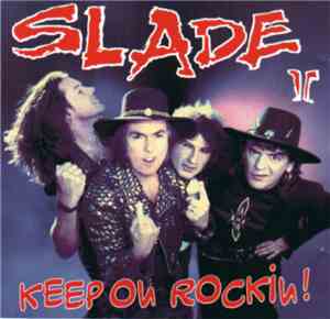 Slade II - Keep On Rockin!