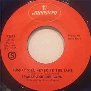Spanky And Our Gang - Sunday Will Never Be The Same / Distance