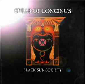 Spear Of Longinus - Black Sun Society