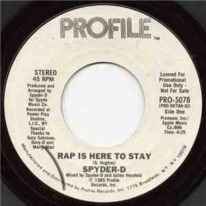 Spyder-D - Rap Is Here To Stay