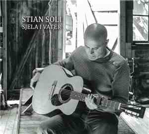 Stian Soli - Sjela I Vater