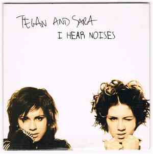 Tegan and Sara - I Hear Noises