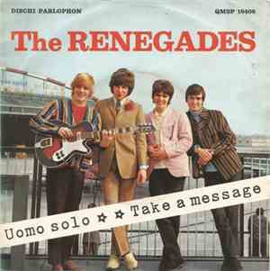 The Renegades  - Uomo Solo / Take A Message