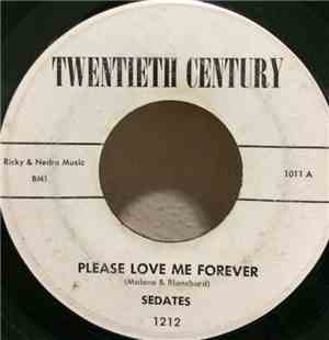 The Sedates - Please Love Me Forever - I Found
