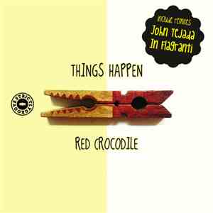 Things Happen Feat Alice - Red Crocodile
