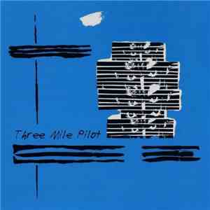 Three Mile Pilot - Three Mile Pilot