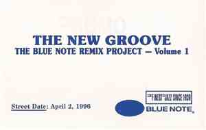 Various - The New Groove (The Blue Note Remix Project – Volume 1)