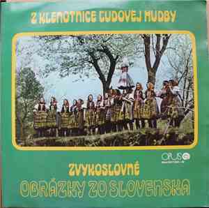 Various - Z Klenotnice Ľudovej Hudby -  Zvykoslovné Obrázky Zo Slovenska
