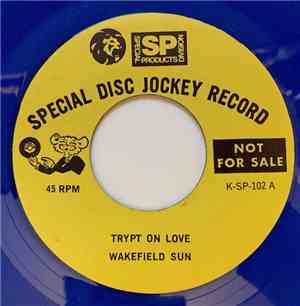 Wakefield Sun - Trypt On Love