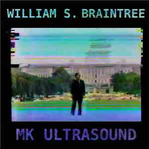 William S. Braintree - MK ULTRASOUND
