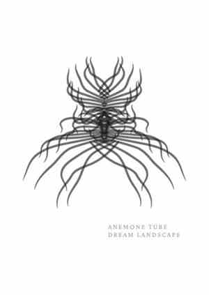 Anemone Tube - Dream Landscape