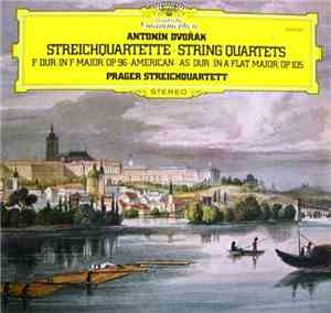 Antonín Dvořák, Prager Streichquartett - Streichquartette • String Quartets ...