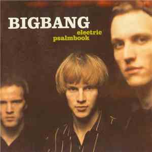 Bigbang - Electric Psalmbook