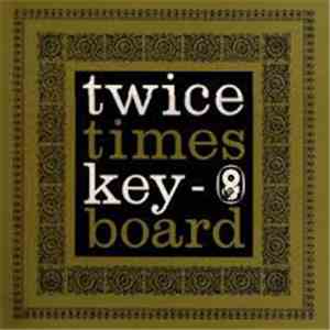 Bill Le Sage / Ronnie Ross - Twice Times Keyboard