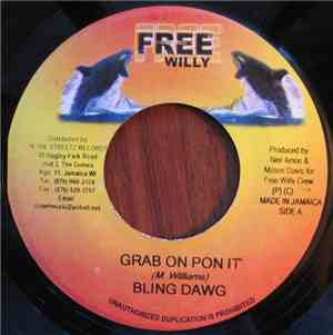 Bling Dawg / Silver Cat  - Grab On Pon It / Bum Bum