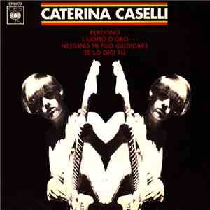 Caterina Caselli - Perdono  L'Uomo D'Oro  Nessuno Mi Puo Giudicare  Se L ...