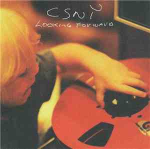 Crosby, Stills, Nash & Young - Looking Forward