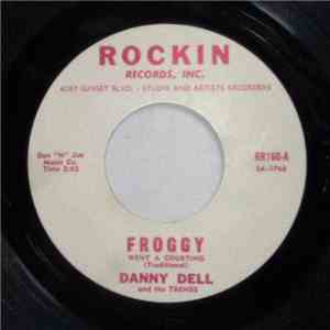 Danny Dell & The Trends - Froggy Went A Courting