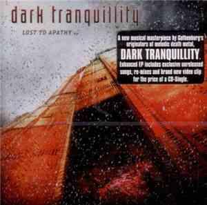 Dark Tranquillity - Lost To Apathy EP